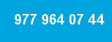 977 964 07 44